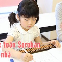 Học toán Soroban tại nhà HIỆU QUẢ - Bé tính nhẩm nhanh như thần đồng